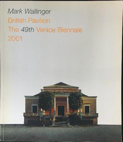 British Pavilion The 49th Venice Biennale 2001 - Mark Wallinger - copertina