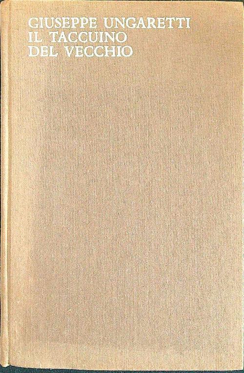 Il taccuino del vecchio - Giuseppe Ungaretti - copertina