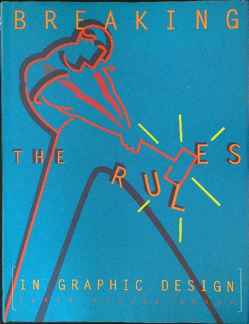 Breaking th erules in graphic design - copertina