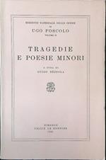 Edizione nazionale delle opere di Ugo Foscolo II Tragedie e poesie minori