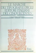 Le marche dei tipografi e degli editori italiani del Cinquecento. Vol 1 Testo