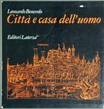 Citta' e casa dell'uomo. 2vv