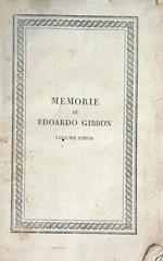 Memorie di Edoardo Gibbon scritte da lui medesimo