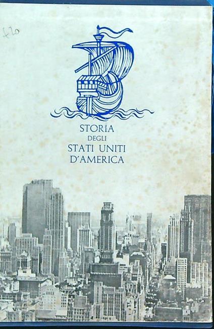 Storia degli Stati Uniti d'America. 2 Volumi con cofanetto - Renato Rinaldi - copertina