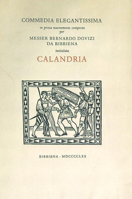 Calandria - Bernardo Dovizi da Bibbiena - copertina