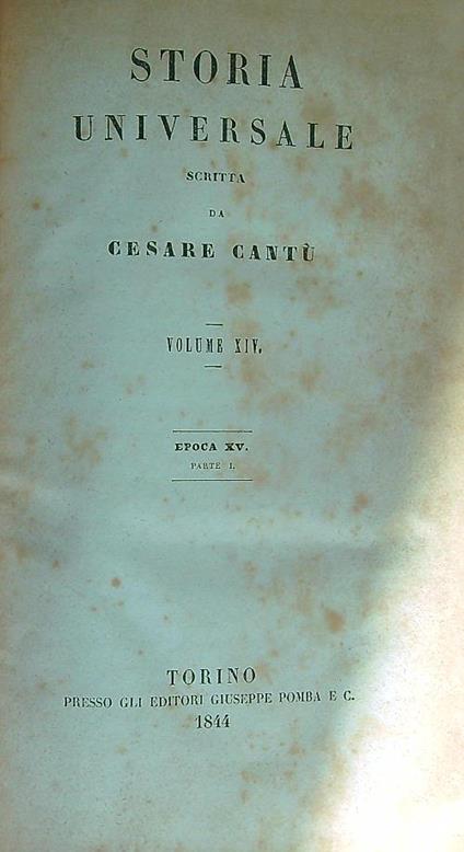 Storia universale. Volume XIV. Epoca XV. Parte I - Cesare Cantù - copertina