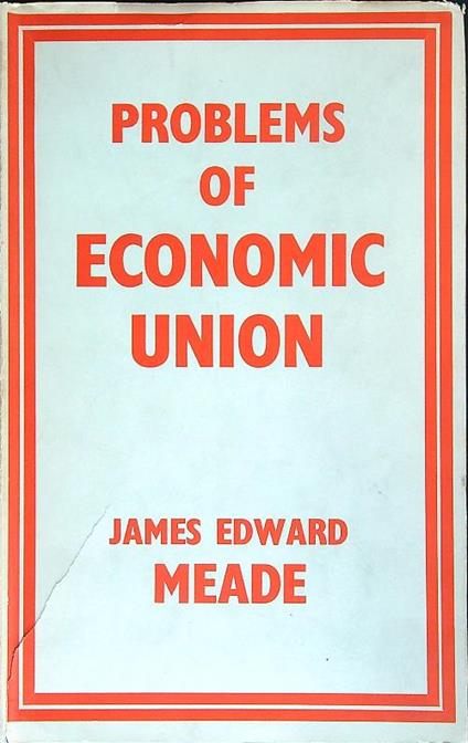 Problems of Economic Union - James Meade - copertina