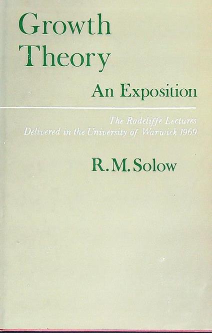 Growth Theory: An Exposition - R.M. Solow - copertina