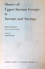 Shares of Upper Income Groups in Income and Savings