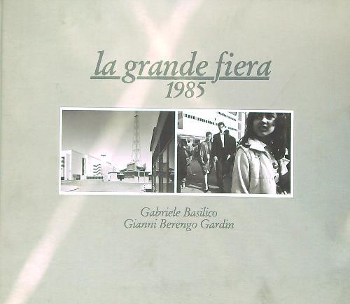 La Grande Fiera, 1985 - Gabriele Basilico - copertina