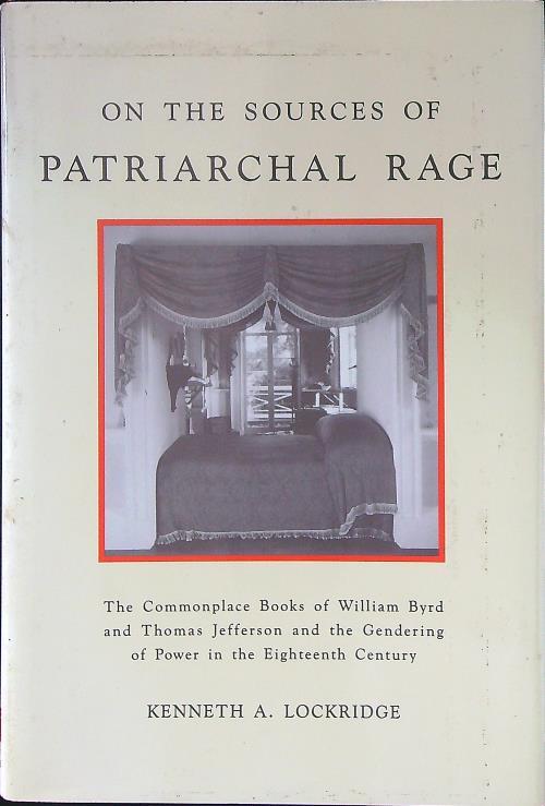 On the sources of patriarchal rage - Kenneth A. Lockridge - copertina