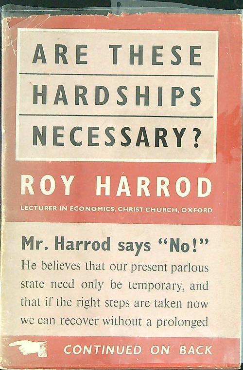 Are these hardships necessary? - Roy Harrod - copertina
