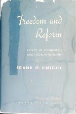 Freedom and Reform: Essays in Economics and Social Philosophy