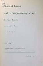 National Income and Its Composition 1919-1938. 2vv