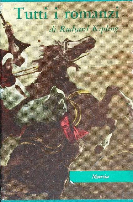 Tutti i romanzi - Rudyard Kipling - copertina