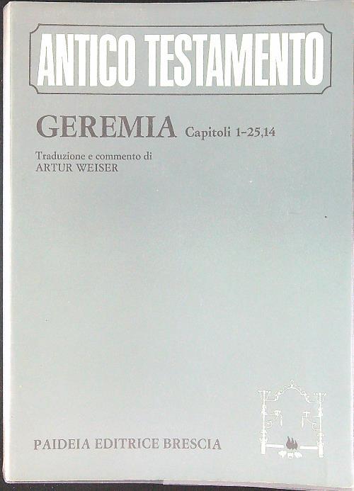 Antico Testamento Geremia Cpaitoli 1-25, 14 - Artur Weiser - copertina