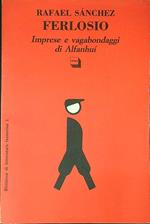 Imprese e vagabondaggi di Alfanhuì