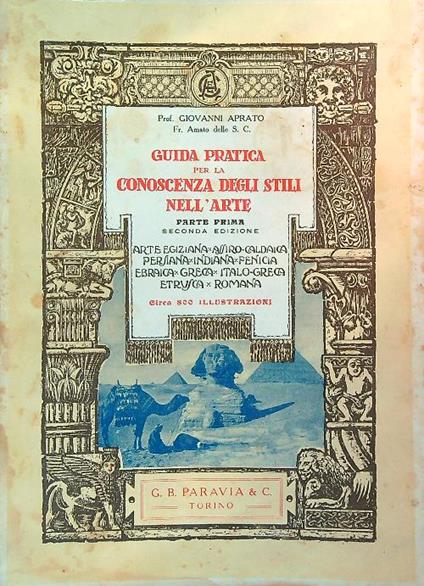 Guida pratica per la conoscenza degli stili nell'arte. 3vv - Giovanni Aprato - copertina