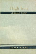 High Iron: A Book of Trains