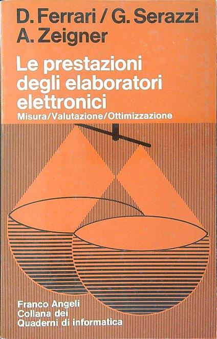 Le prestazioni degli elaboratori elettronici - D. Ferrari - copertina