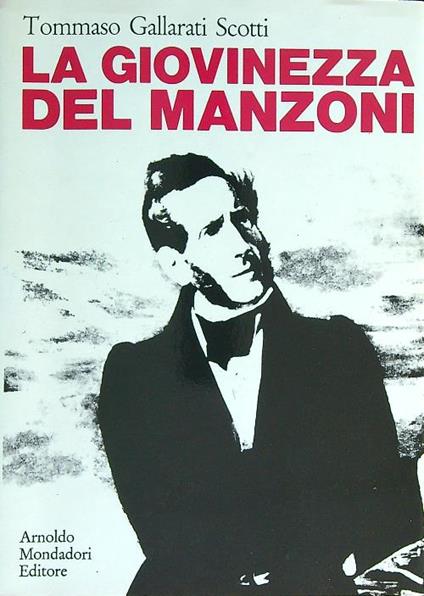 La giovinezza del Manzoni - Tommaso Gallarati Scotti - copertina