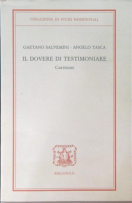 Il dovere di testimoniare Carteggio - G. Salvemini - copertina