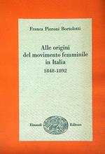 Alle origini del movimento femminile in Italia 1848-1892