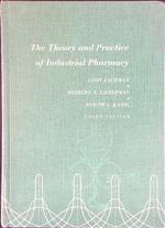 The theory and practice of industrial pharmacy