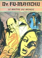 Dr. Fu Manchu. Le maitre du monde