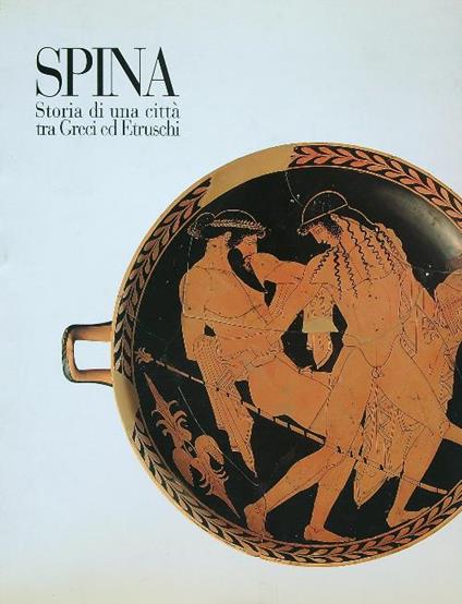 Spina Storia di una città tra Greci ed Etruschi - copertina