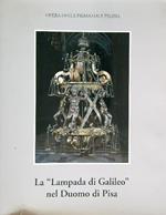 La lampada di Galileo nel Duomo di Pisa