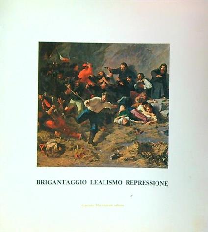 Brigantaggio lealismo repressione - copertina