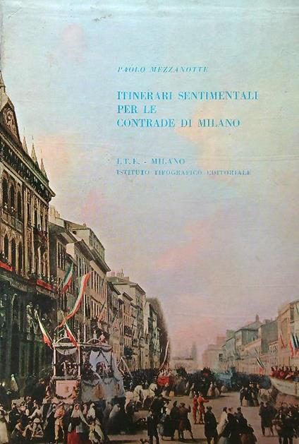 Itinerari sentimentali per le contrade di Milano. 4vv - Paolo Mezzanotte - copertina
