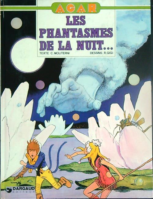 AGAR. Les phantasmes de la nuit.. - C. Moliterni - copertina