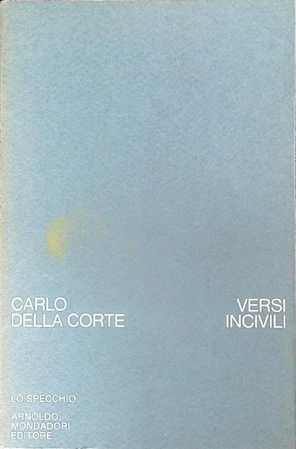 Versi incivili - Carlo Della Corte - copertina