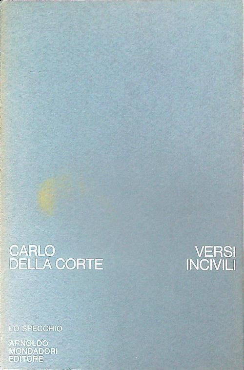 Versi incivili - Carlo Della Corte - copertina