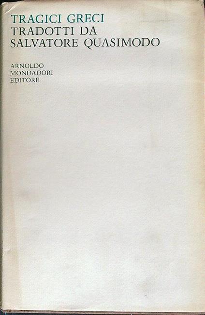 Tragici greci - Salvatore Quasimodo - copertina