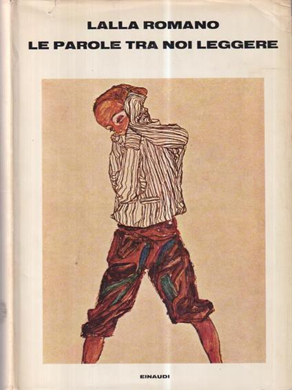 Le parole tra noi leggere - Lalla Romano - copertina