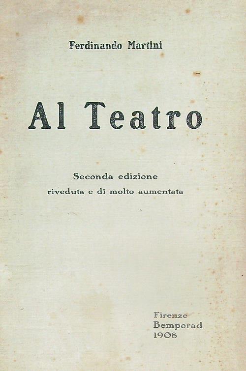 Al teatro - Ferdinando Martini - copertina