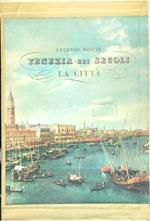Venezia nei secoli. La città. 2vv