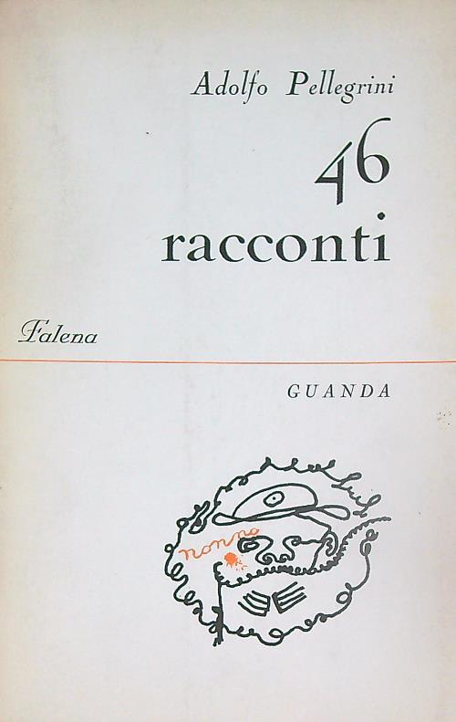 46 racconti - Adolfo Pellegrini - copertina