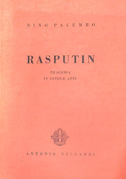 Rasputin tragedia in cinque atti - Nino Palumbo - copertina