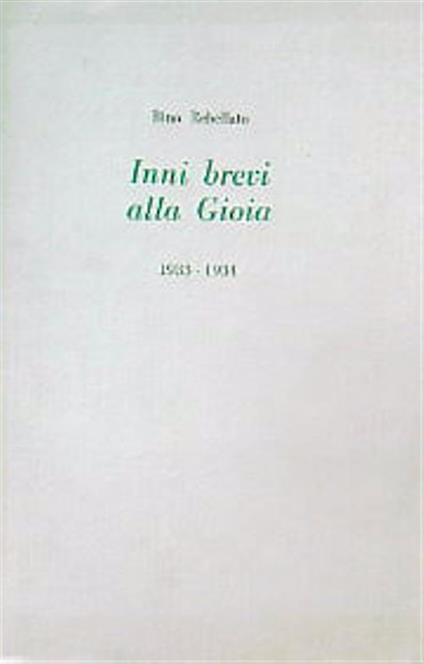 Inni brevi alla Gioia 1933-1934 - Bino Rebellato - copertina