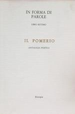 In forma di parole. Libro settimo. Il Pomerio Antologia poetica
