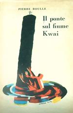 Il ponte sul fiume Kwai
