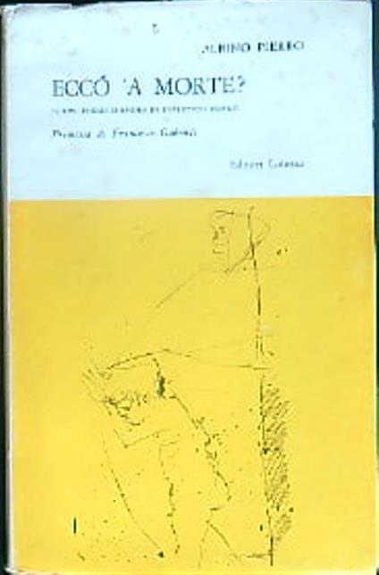 Eccò a morte? - Albino Pierro - copertina