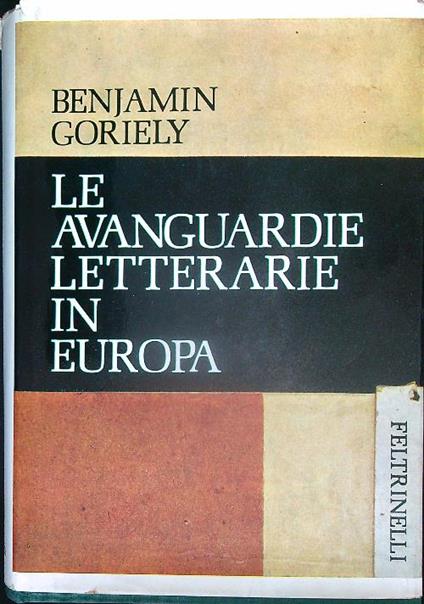 Le avanguardie letterarie in Europa - Benjamin Goriely - copertina