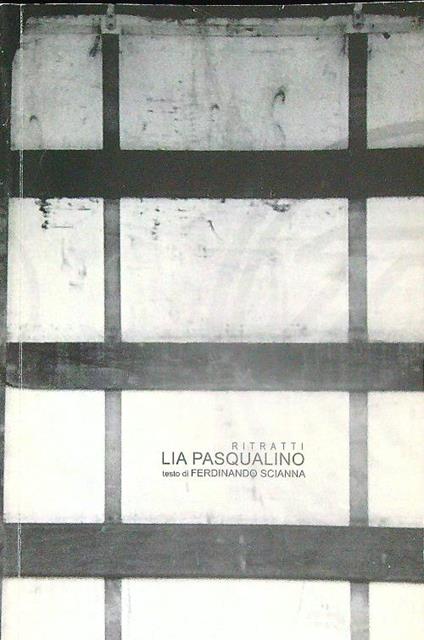 Lia Pasqualino. Ritratti - Ferdinando Scianna - copertina
