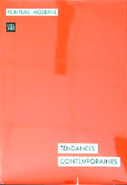 Peinture moderne. Tendances Contemporaines - Nello Ponente - copertina