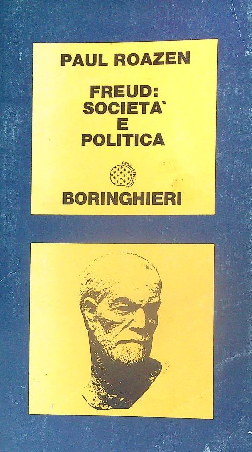 Freud: società e politica - Paul Roazen - copertina